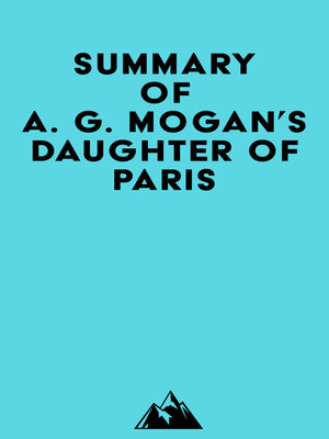 cover image of Summary of A. G. Mogan's Daughter of Paris